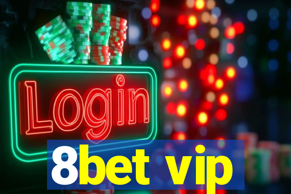 8bet vip